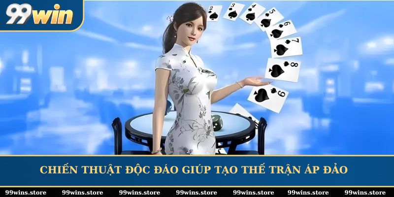 Chiến thuật độc đáo giúp tạo thế trận áp đảo hoàn toàn