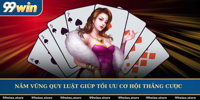 Nắm vững quy luật giúp tối ưu cơ hội thắng cược